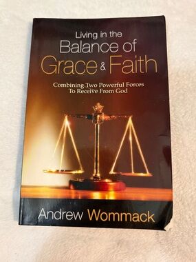Living in the Balance of Grace & Faith" by Andrew Wommack